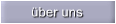 �ber uns